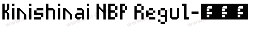 Kinishinai NBP Regul字体转换